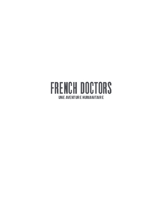 French Doctors - A Humanitarian Adventure